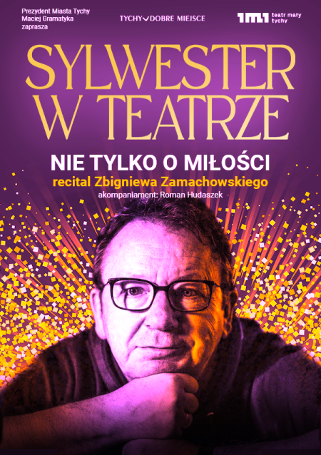 Recital "Nie tylko o miłości" Zbigniew Zamachowski